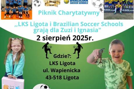 Piknik Charytatywny "LKS Ligota i Brazilian Soccer Schools grają dla Zuzi i Ignasia"